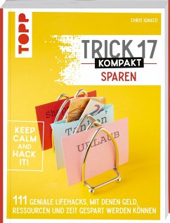 Trick 17 kompakt Sparen. Clevere Tipps und Tricks für Verbraucherinnen und Verbraucher (Mängelexemplar) - Ignatzi, Chris