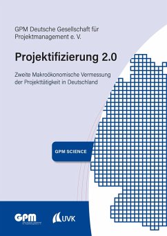 Projektifizierung 2.0 (eBook, ePUB) - GPM Deutsche Gesellschaft für Projektmanagement e. V.