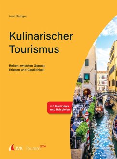 Tourism NOW: Kulinarischer Tourismus (eBook, PDF) - Rüdiger, Jens