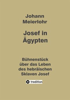 Josef in Ägypten (eBook, ePUB) - Meierlohr, Johann