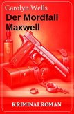 Der Mordfall Maxwell: Kriminalroman (eBook, ePUB)