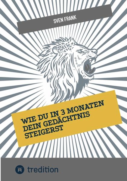 Wie du in 3 Monaten dein Gedächtnis steigerst (eBook, ePUB)