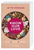 Know our Love / Know Us Bd.3 (Mängelexemplar)