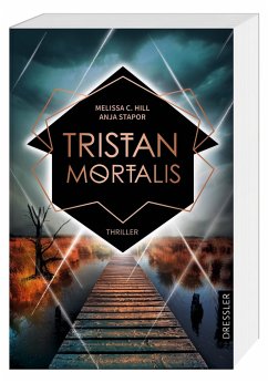 Tristan Mortalis (Mängelexemplar) - Hill, Melissa C.;Stapor, Anja