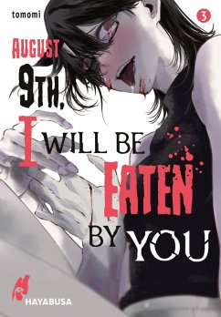 Cover August 9th, I will be eaten by you Bd.3 (eBook, ePUB)