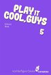 Play it Cool, Guys 5 (eBook, ePUB) - Bild 1