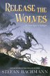 Release the Wolves (eBook, ePUB) - Bild 1
