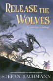 Release the Wolves (eBook, ePUB)