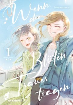 Cover Wenn die Blüten Trauer tragen Bd.1 (eBook, ePUB)