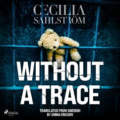 Without a Trace: A Sara Vallén Thriller (MP3-Download) - Sahlström, Cecilia