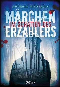 Im Schatten des Märchenerzählers / Der Märchenerzähler Bd.2  - Michaelis, Antonia