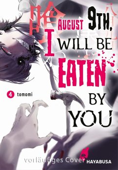 Cover August 9th, I will be eaten by you Bd.4 (eBook, ePUB)