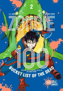 Zombie 100 - Bucket List of the Dead Bd.2 (eBook, ePUB) - Takata, Kotaro; Aso, Haro