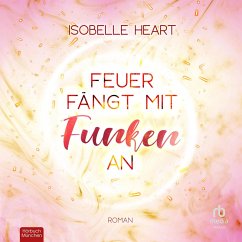 Feuer fängt mit Funken an (MP3-Download) - Heart, Isobelle