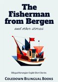 The Fisherman from Bergen and Other Stories: Bilingual Norwegian-English Short Stories (eBook, ePUB)