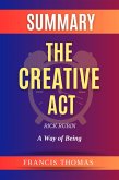 Summary Of The Creative Act By Rick Rubin-A Way of Being (FRANCIS Books, #1) (eBook, ePUB)