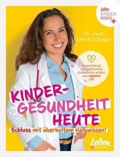 Kindergesundheit heute - Schluss mit überholtem Halbwissen (eBook, ePUB) - Schlager, Celine