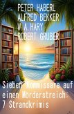 Sieben Kommissare auf einen Mörderstreich: 7 Strandkrimis (eBook, ePUB)