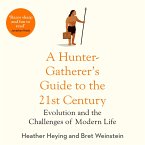 A Hunter-Gatherer's Guide to the 21st Century (MP3-Download)