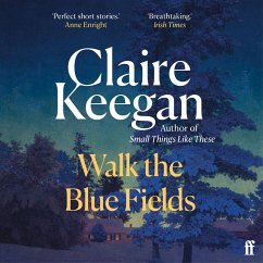 Walk the Blue Fields (MP3-Download) - Keegan, Claire