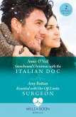 Snowbound Christmas With The Italian Doc / Reunited With Her Off-Limits Surgeon: Snowbound Christmas with the Italian Doc / Reunited with Her Off-Limits Surgeon (Mills & Boon Medical) (eBook, ePUB)
