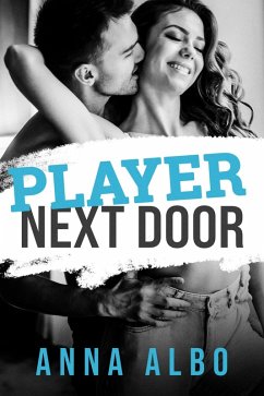 Player Next Door (eBook, ePUB) - Albo, Anna