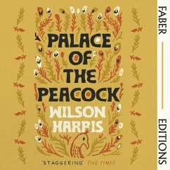 Palace of the Peacock (Faber Editions) (MP3-Download) - Harris, Wilson