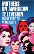 Mothers on American television (eBook,... - Bild 1