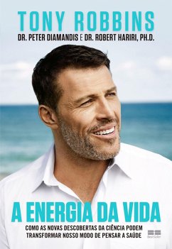 A energia da vida (eBook, ePUB) - Robbins, Tony; Diamandis, Peter