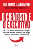 O cientista e o executivo (eBook, ePUB)