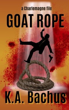 Cover Goat Rope (The Charlemagne Files, #10) (eBook, ePUB)