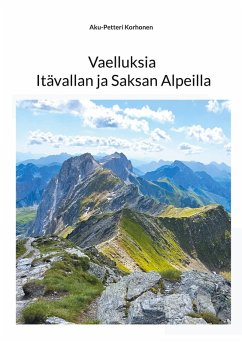 Vaelluksia Itävallan ja Saksan Alpeilla (eBook, ePUB)