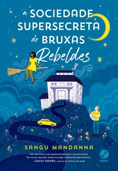 A sociedade supersecreta de bruxas rebeldes (eBook, ePUB) - Mandanna, Sangu