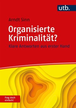 Organisierte Kriminalität? Frag doch einfach! (eBook, ePUB) - Sinn, Arndt
