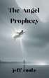 The Angel Prophecy (eBook, ePUB) - Bild 1