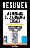 Resumen - El Caballero De La Armadura Oxidada (eBook, ePUB)