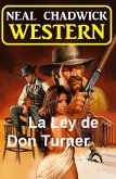 La Ley de Don Turner: Western (eBook, ePUB)