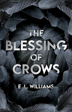 The Blessing of Crows (The Ethereal World Series, #2) (eBook, ePUB) - Williams, E L