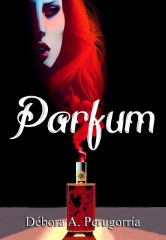 Parfum (eBook, ePUB) - Perugorría, Débora A.