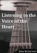 LISTENING TO THE VOICE OF THE HEART... - Bild 1