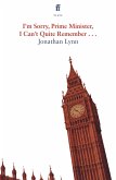 I'm Sorry Prime Minister, I Can't Quite Remember (eBook, ePUB)