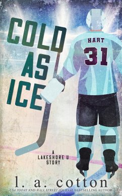 Cold As Ice (Lakeshore U, #4) (eBook, ePUB) - Cotton, L. A.