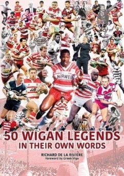 Cover 50 Wigan Legends in Their Own Words