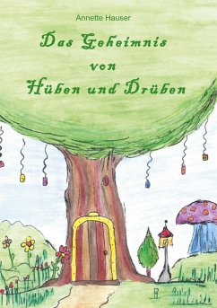 Das Geheimnis von Hüben und Drüben - Hauser, Annette