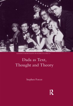 Dada as Text, Thought and Theory - Forcer, Stephen