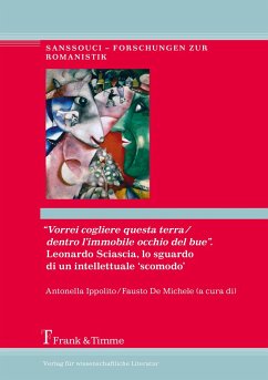 ¿Vorrei cogliere questa terra/dentro l¿immobile occhio del bue¿. Leonardo Sciascia, lo sguardo di un intellettuale ¿scomodo¿