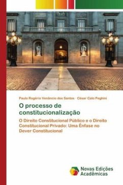 O processo de constitucionalização - Venâncio dos Santos, Paulo Rogério;Peghini, César Calo