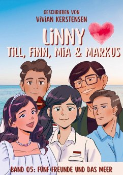 Linny-Reihe Band 05: Linny, Till, Finn, Mia und Markus - Kerstensen, Vivian