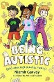Being Autistic (And What That Actually Means) (eBook, ePUB)