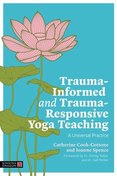 Cover Trauma-Informed and Trauma-Responsive Yoga Teaching (eBook, ePUB)